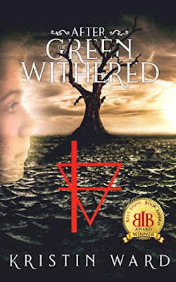 Book Spotlight: After the Green Withered by Kristin Ward #thewritereads #ultimateblogtours #afterthegreenwithered