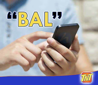 TNT ‘Talk N Text’ - Balance Inquiry via Text, Call and Online