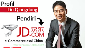 Profil Liu QiangDong Pendiri JD.COM Patner JD.ID Indonesia