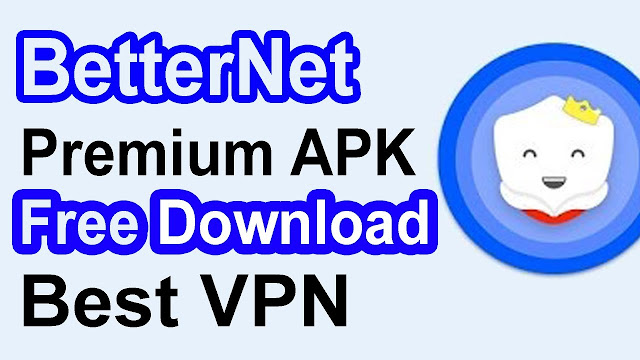 تحميل تطبيق Betternet VPN Proxy Premium احدث اصدار نسخة مدفوعة ولكم مجاناً