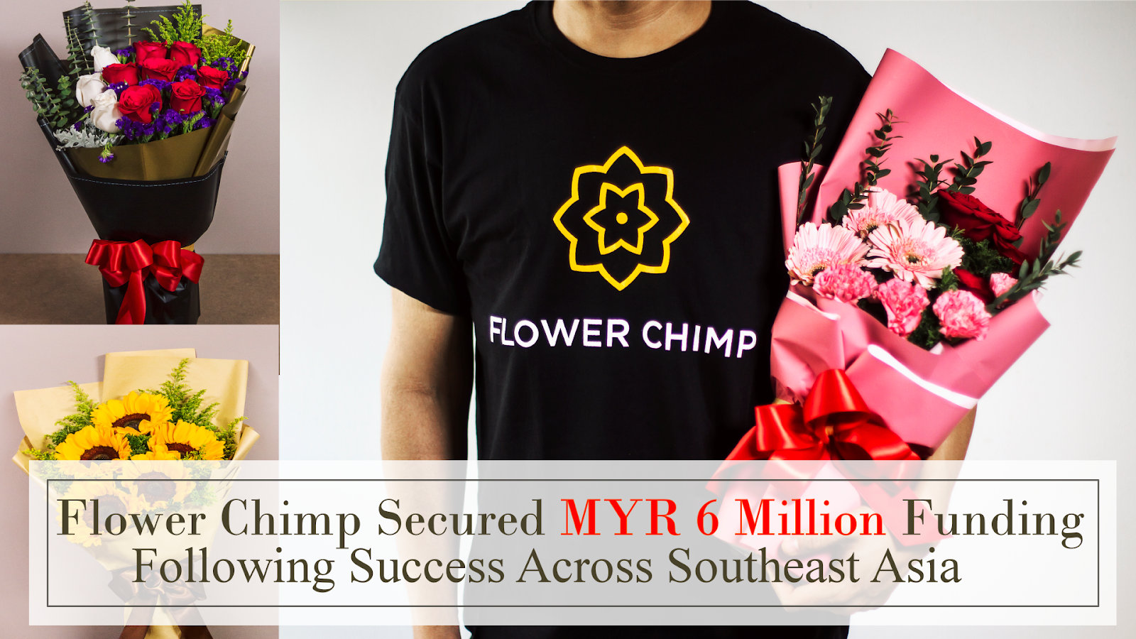 Flower Chimp Secured MYR 6 Million Funding Following Success Across