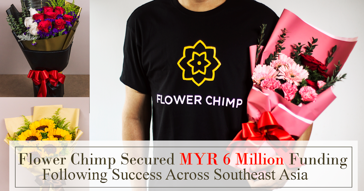 Flower Chimp Secured MYR 6 Million Funding Following Success Across