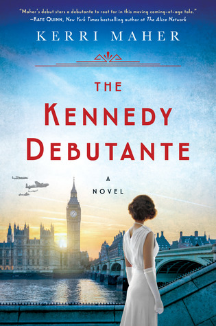 Review: The Kennedy Debutante by Kerri Maher