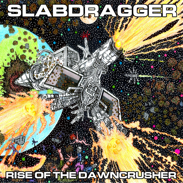 Slabdragger - Rise of the Dawncrusher