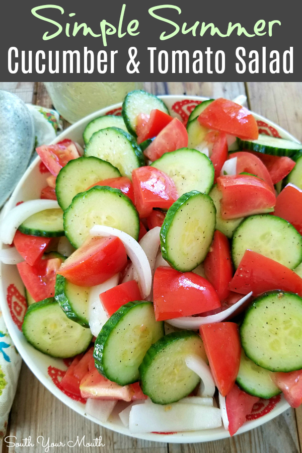 South Your Mouth Cucumber & Tomato Salad with a Simple Summer Vinaigrette