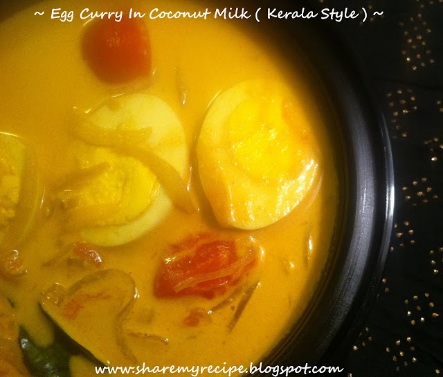 Share My Recipe Egg Curry in Coconut Milk ( Kerala Style )