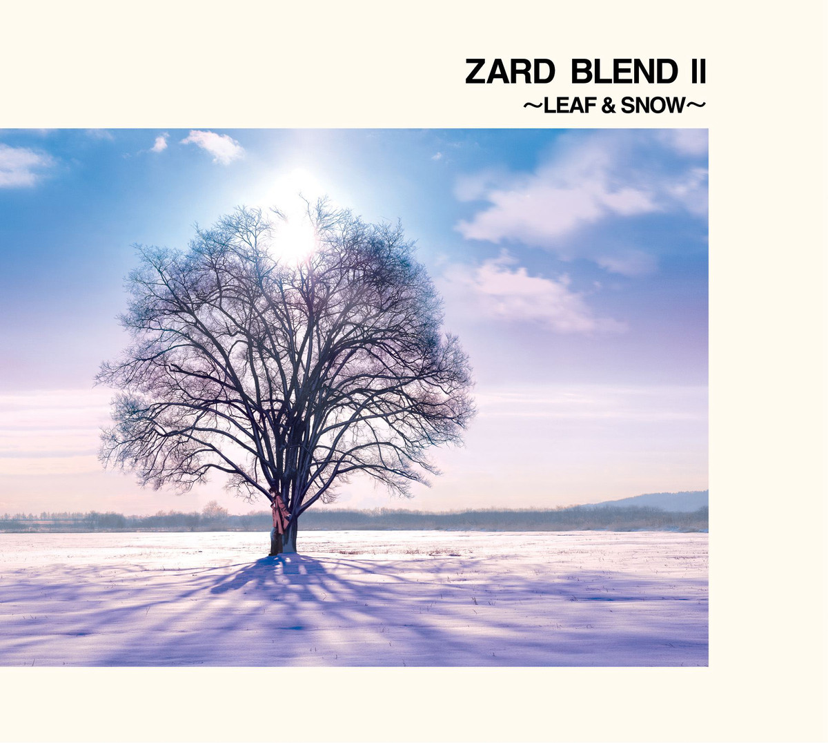 JpRock ZARD BLEND II LEAF & SNOW [2001.11.21]