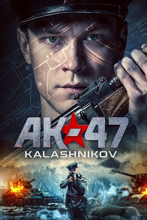 AK-47 – Kalashnikov (2020) 1GB Full Hindi Dual Audio Movie Download 720p BluRay