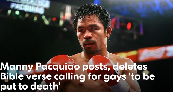 Manny Pacquiao posts, deletes Bible verse line for gays 'to be place to death' 