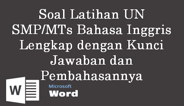 Soal Latihan UN SMP/MTs Bahasa Inggris