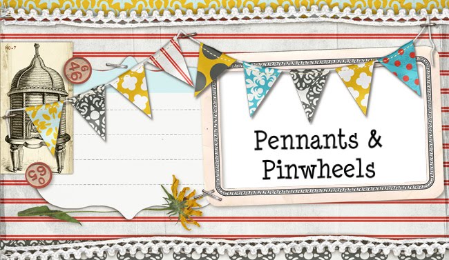 Pennants and Pinwheels