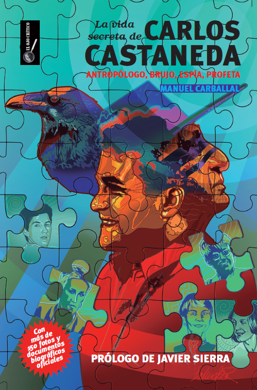 "THE SECRET LIFE OF CARLOS CASTANEDA" First complete biography of