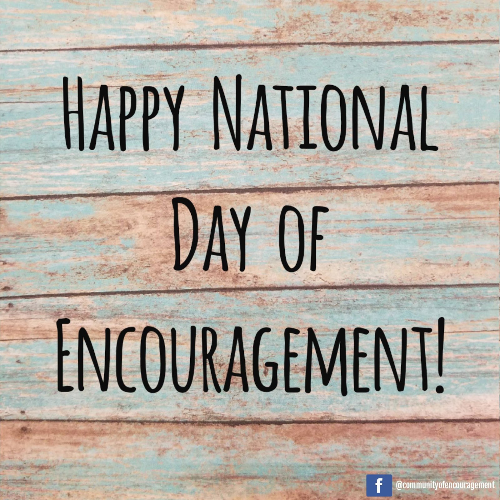 Happy National Day of Encouragement