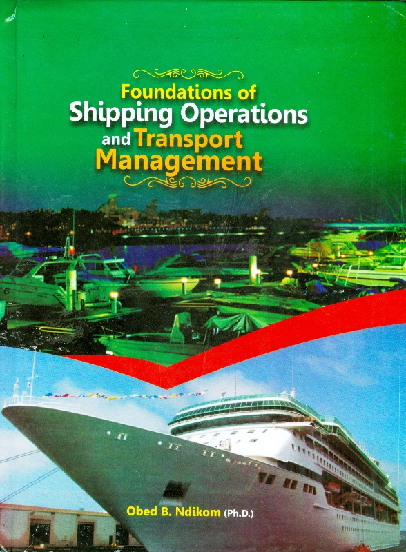 Foundations of Shipping Operations and Transport Management A Review