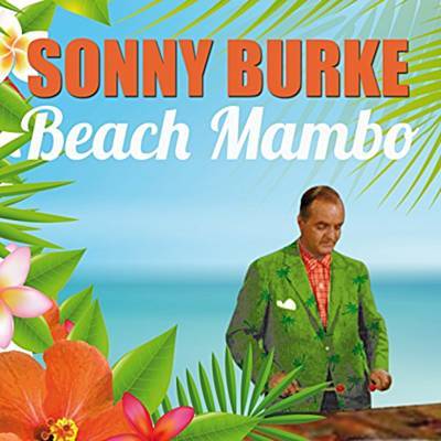 FROM THE VAULTS Sonny Burke born 22 March 1914