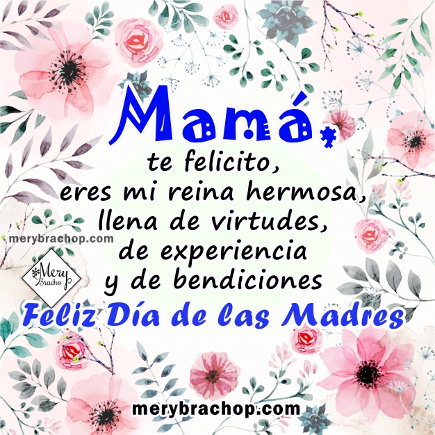 Lindas imágenes para la madre, feliz día de las madres con frases de agradecimiento, gracias mamá, bendiciones, mensajes cristianos por Mery Bracho. Mayo, 2017.