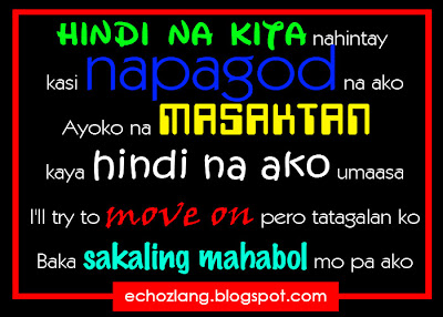 Hindi na kita nahintay kasi napagod na ako. Ayoko na masaktan kaya hindi na ako umaasa.