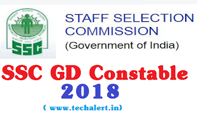 SSC GD Constable Recruitment 2018 SSC GD Constable Recruitment 2018