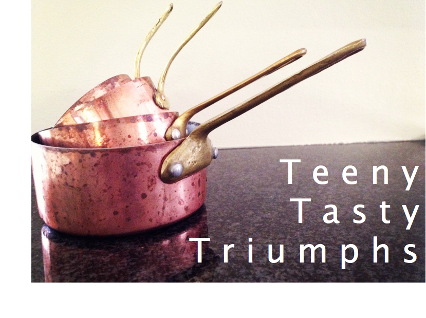 Teeny Tasty Triumphs