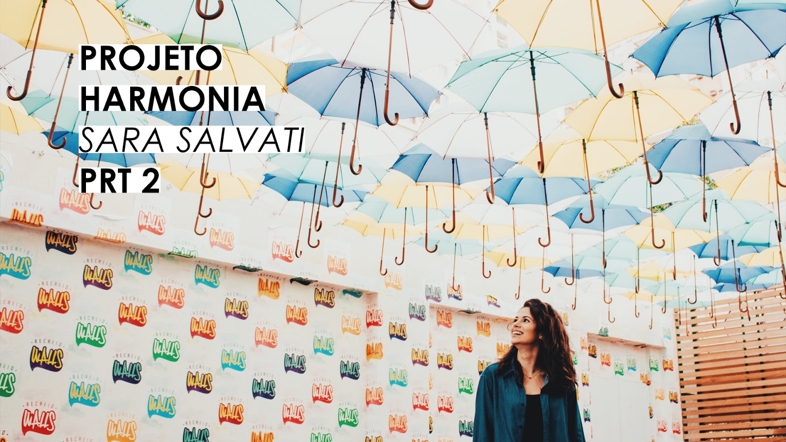 PROJETO HARMONIA (EP. 2): Sara Salvati - PRT 2