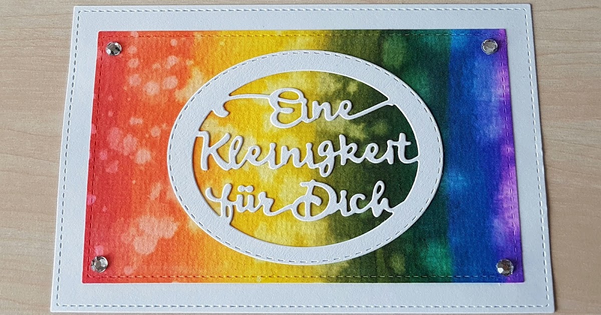 Basslady Creations Karte "Eine Kleinigkeit für Dich" mit RegenbogenFarben