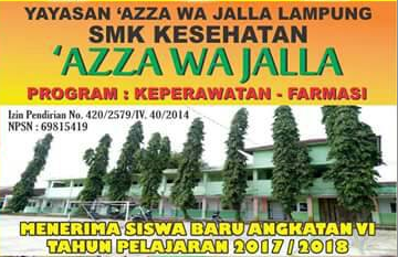 SMK Kesehatan ‘AZZA WA JALLA Bandar Lampung Menerima Siswa Baru TP 2017/2018