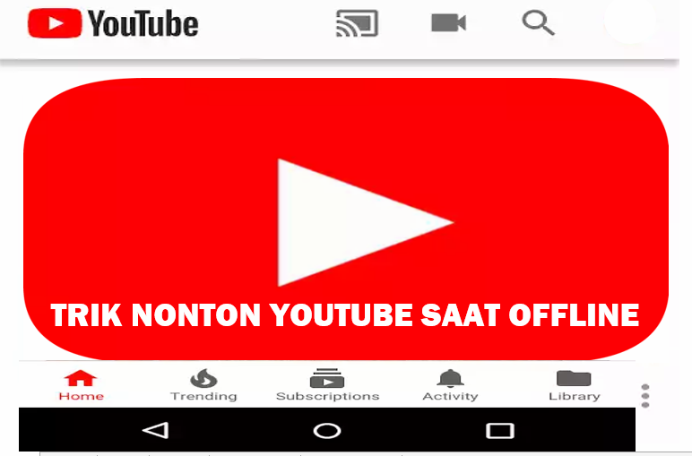 Cara Menyimpan Video Youtube Untuk Dilihat Offline atau