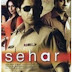 Sehar (2005) All Songs Lyrics & Videos