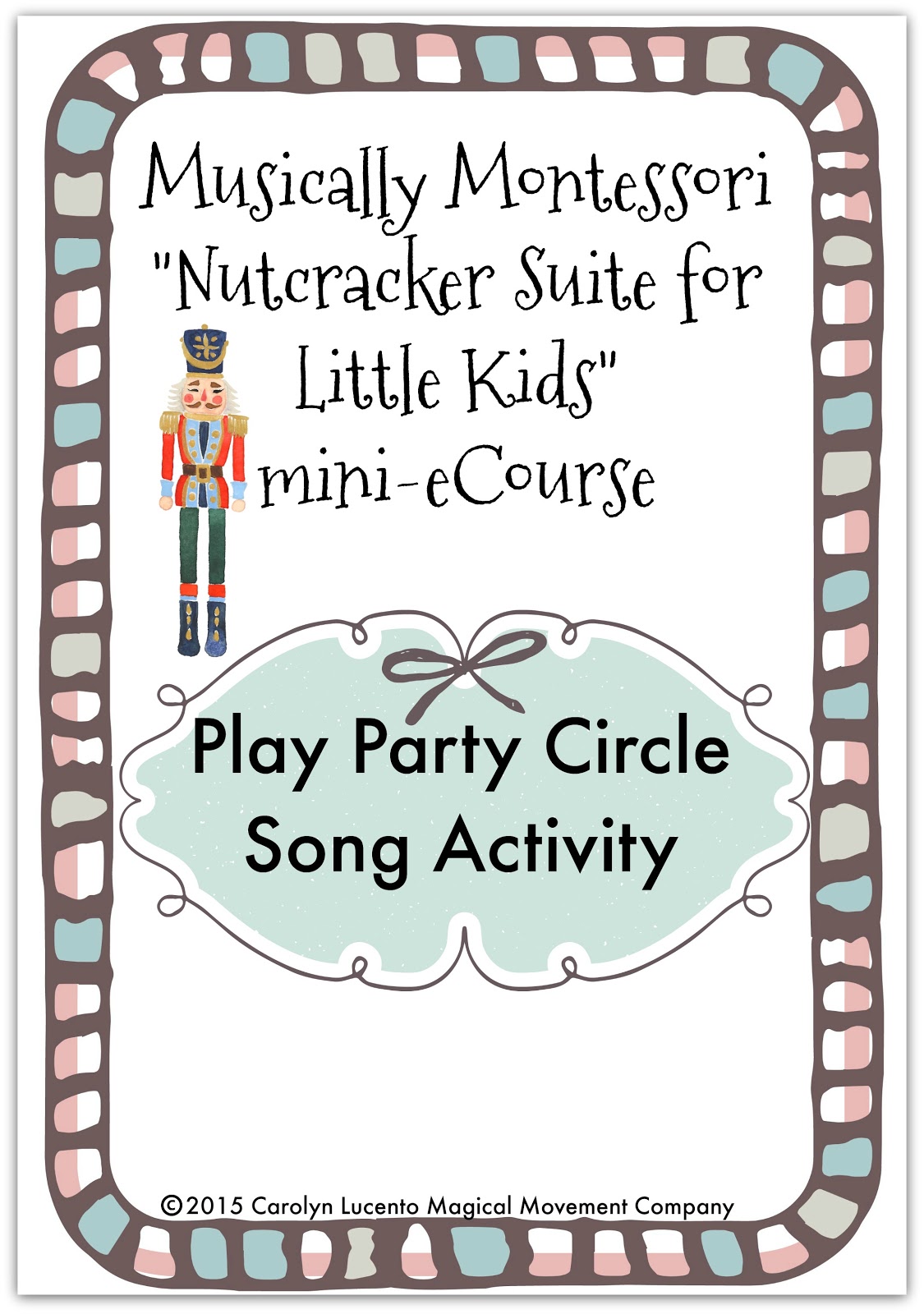 Carolyn's "Nutcracker Dancing Song" Circle Game. It's Musically