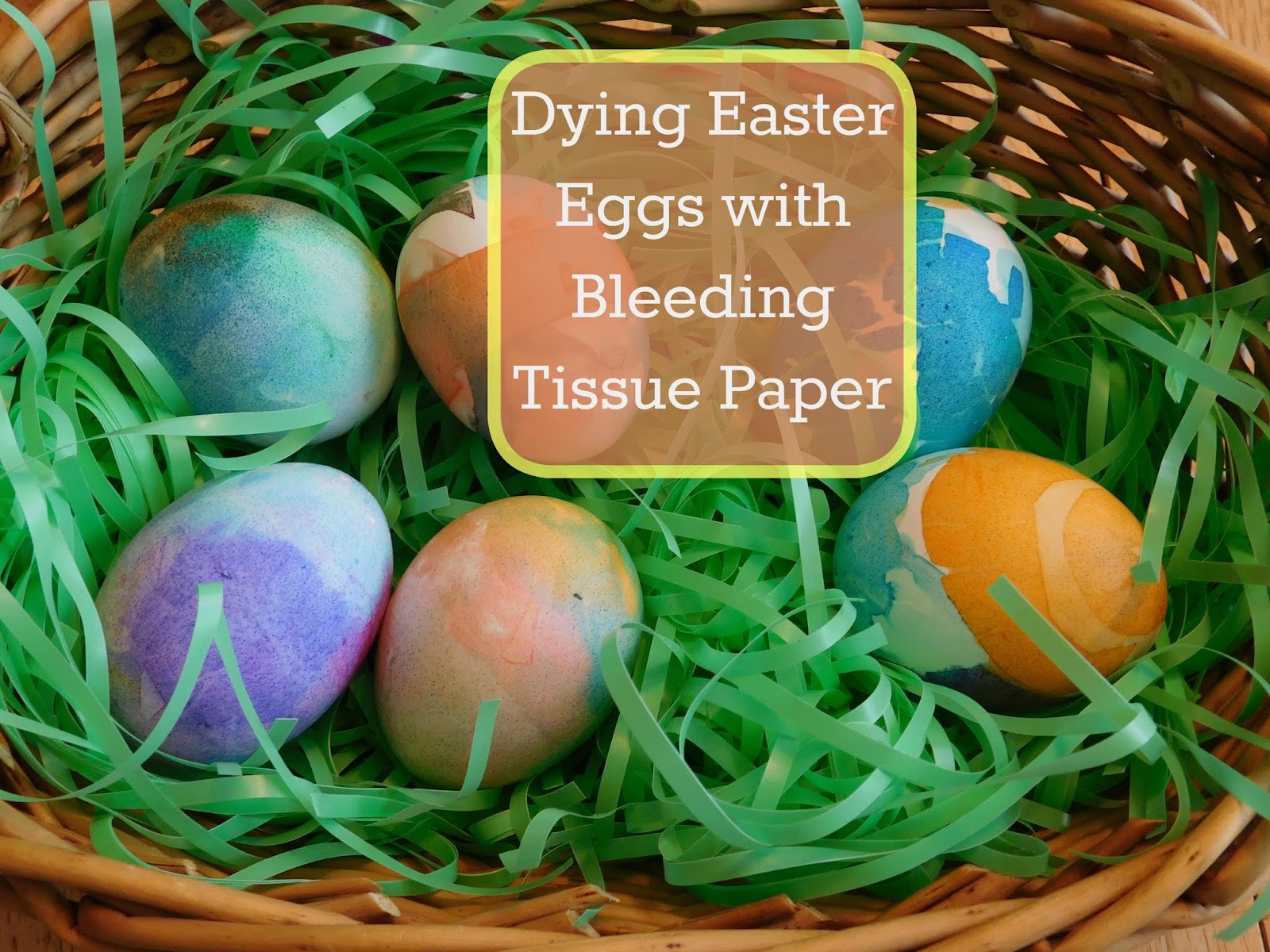 Art Project 82 Dying Easter Eggs with Bleeding Tissue Paper