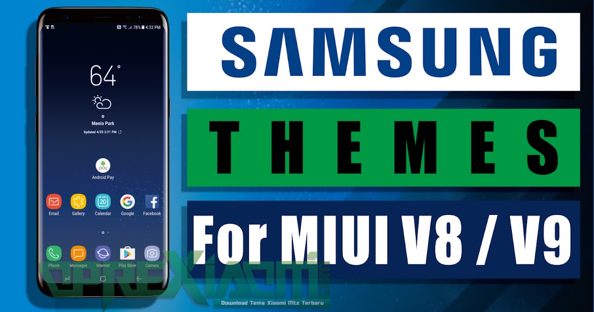 Kumpulan Tema Samsung Mtz Full Mod Tembus Ke Akar Terbaru Untuk Xiaomi Redmi Oprexiaomi Tema Xiaomi Mtz Font Xiaomi Dan Tips Xiaomi