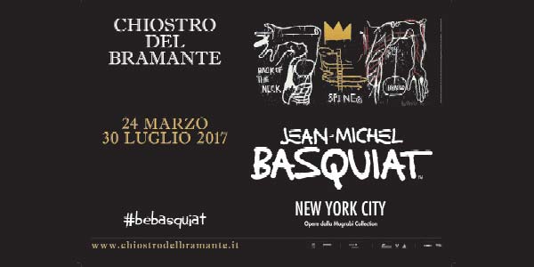 New York City Jean Michel Basquiat In Mostra Al Chiostro Del Bramante Di Roma Fino Al 30 Luglio 17 Www Italia Eventi Com