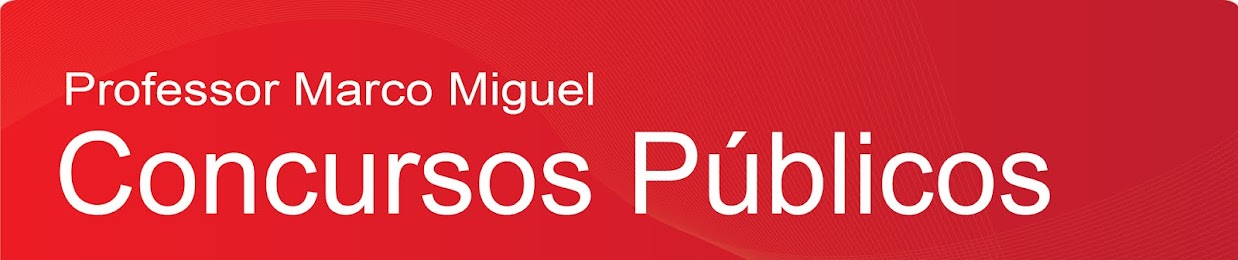 Marco Miguel -  Concursos Públicos