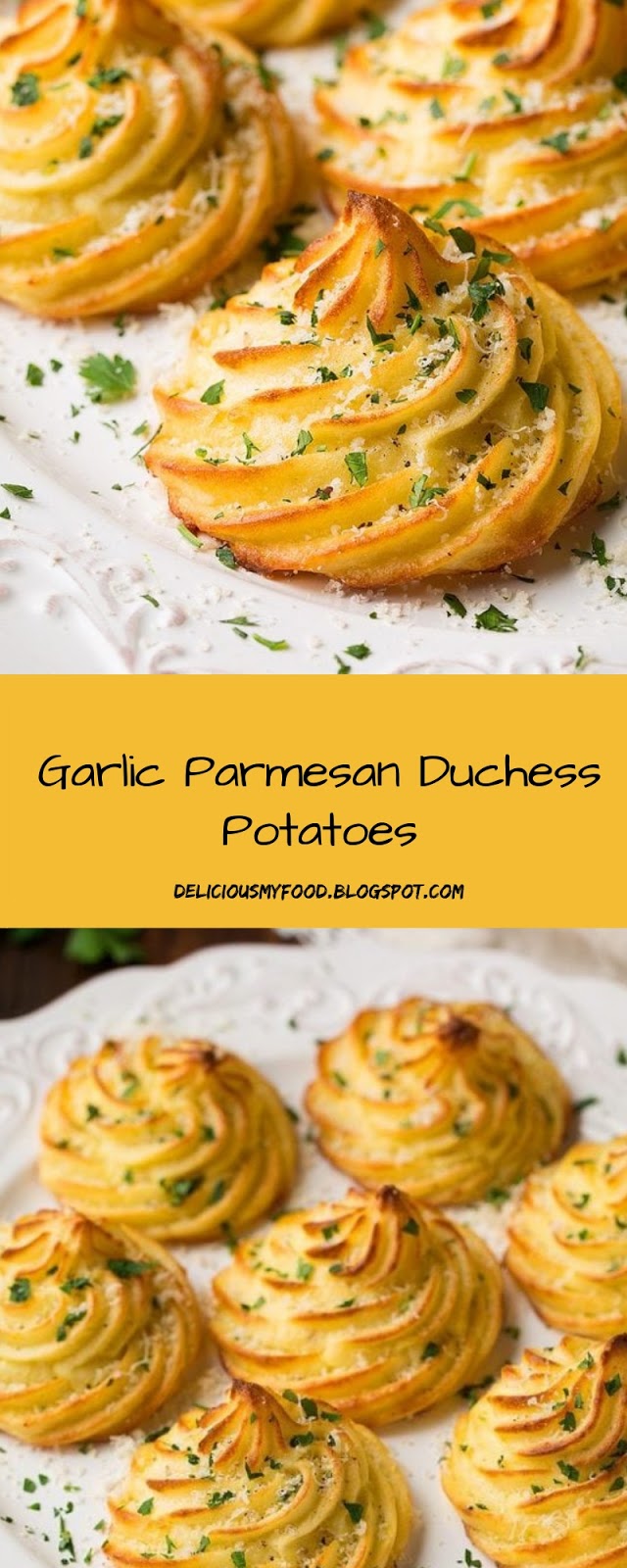 Garlic Parmesan Duchess Potatoes Delicious My Food