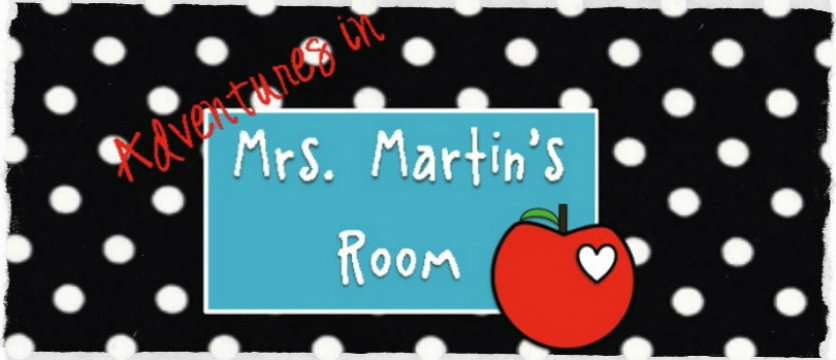 Adventures in Mrs. Martin's Room