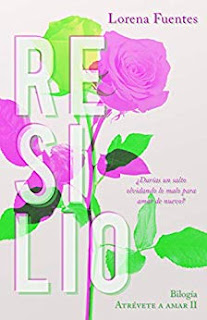 Resilio (Atrevete a Amar 2)- Lorena Fuentes