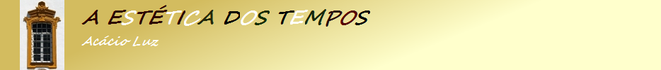 A Estética dos Tempos