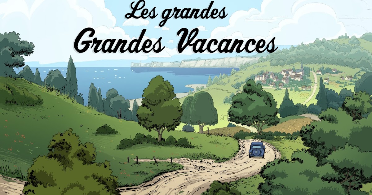 Les Grandes Grandes Vacances épisode 1 En Entier - Youtube Les épatantes aventures d'Emile Bravo - Blog non Officiel: Les grandes