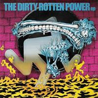 [2001] - The Dirty Rotten Power [EP]
