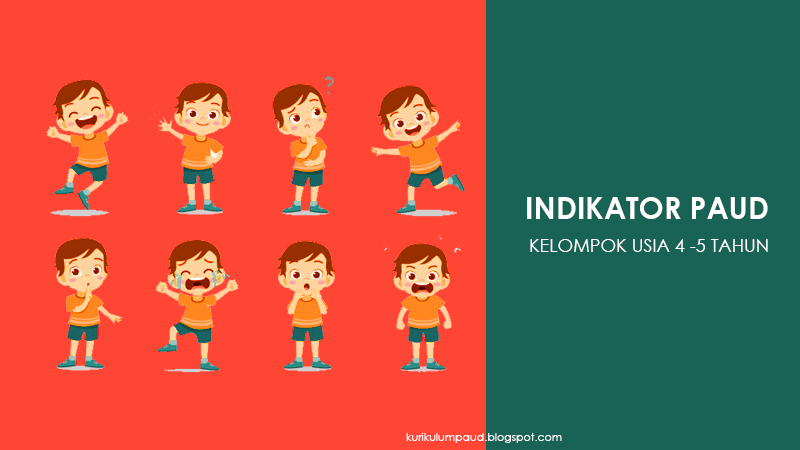 Indikator PAUD Kelompok Usia 4 – 5 Tahun - PENDIDIKAN ANAK