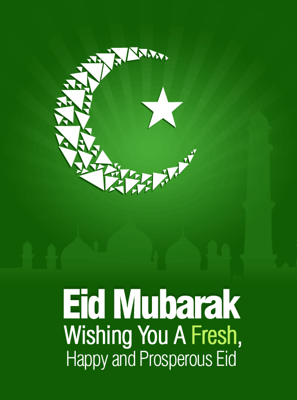 Eid Mubarak - Wishing You Happy and Prosperous Eid