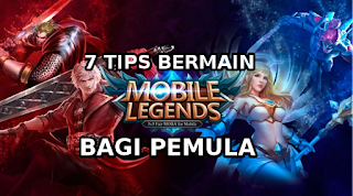 7 Tips Bermain Mobile Legends Bagi Pemula