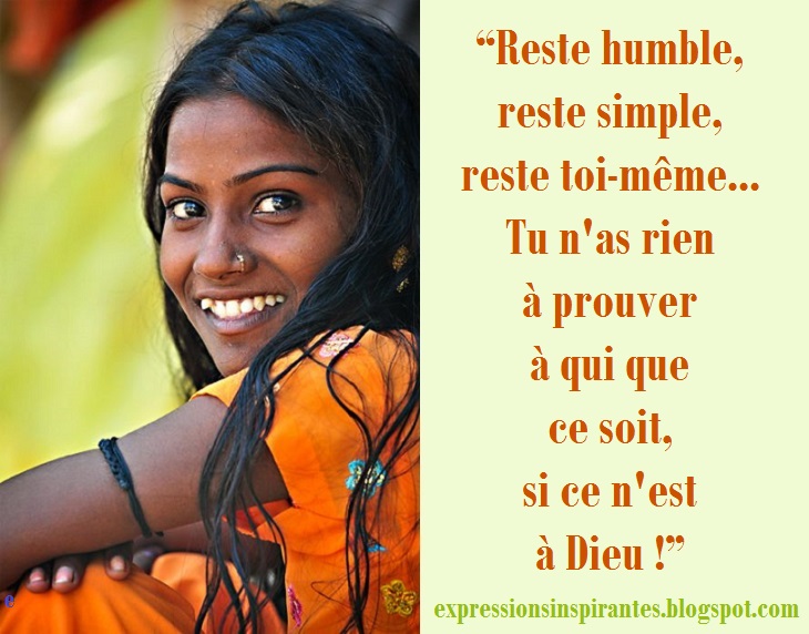 Expressions Reste humble, reste simple, reste toimême...
