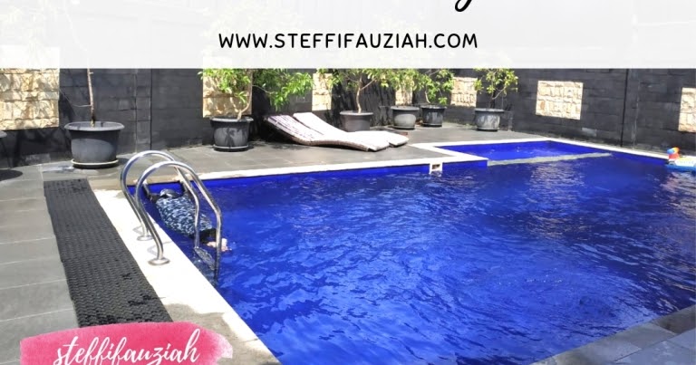 Ingin Berenang Private Di Homypool Aja Bikin Betah Loh Steffifauziah S Blog