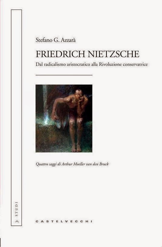 S.G. Azzarà: Friedrich Nietzsche dal radicalismo aristocratico alla Rivoluzione conservatrice