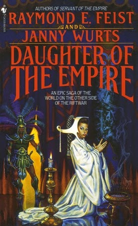 Daughter of the Empire (Riftwar Cycle: The Empire Trilogy #1) by Raymond E. Feist, Janny Wurts