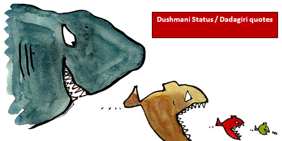 Dushmani status in Hindi for Whatsapp, Dushmani Quotes for Facebook