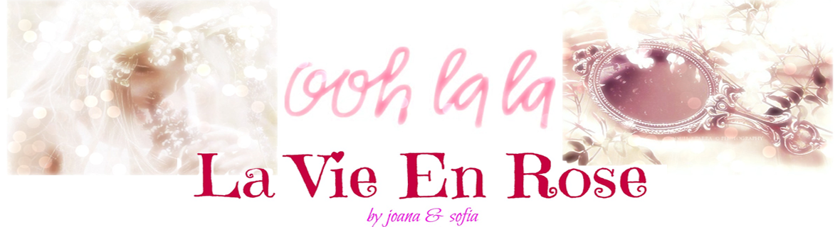 La vie en rose