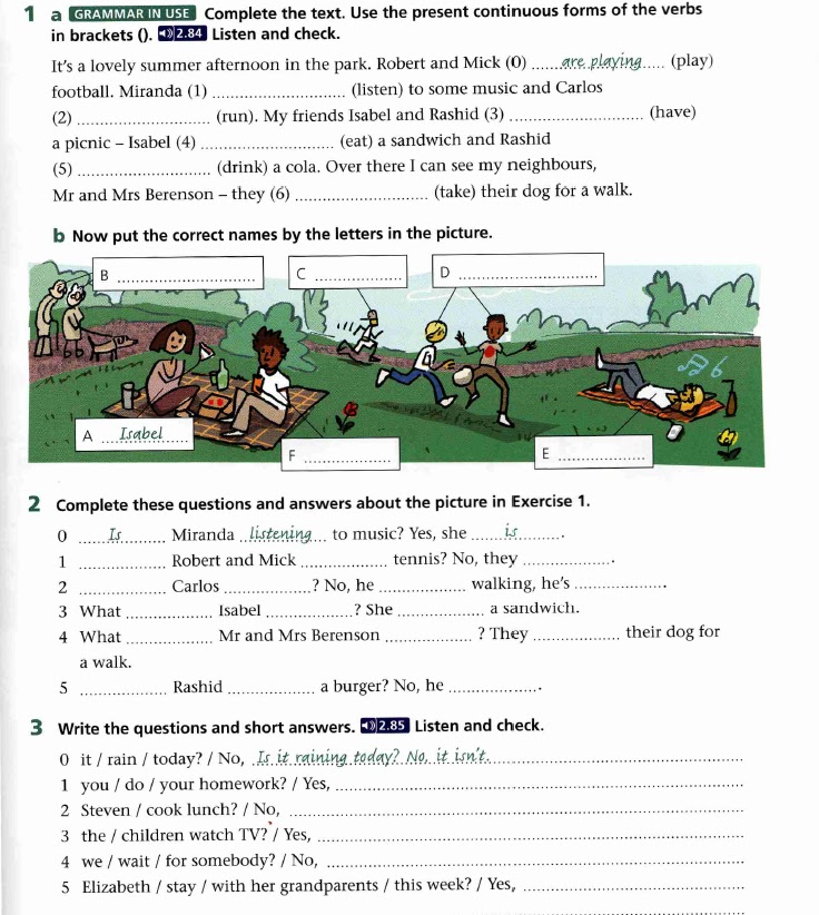 Complete the questions use the present. Practice use the Spelling Rules to help you complete these exercises Page 316 ответы. Present Continuous Grammar in use. Have got present Continuous. Practice use the Spelling Rules to help you complete these exercises Page 316.