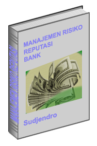 BANKING BLOG : MANAJEMEN RISIKO REPUTASI BANK